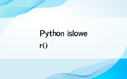 Python islower()